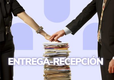 Etapas del proceso entrega recepción gubernamental - IEXE Universidad